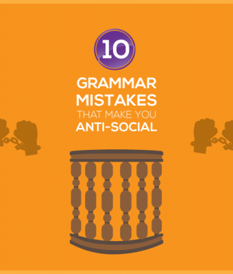 10 Grammar Mistakes That Make You Anti-Social