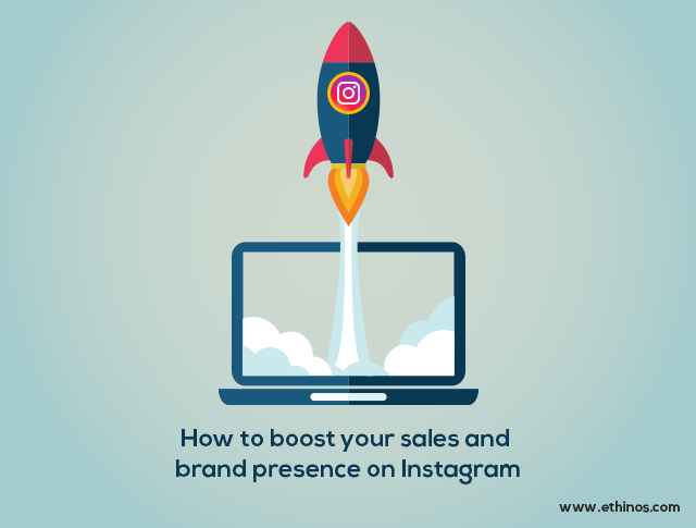 6 ways of boosting your brand’s presence on Instagram