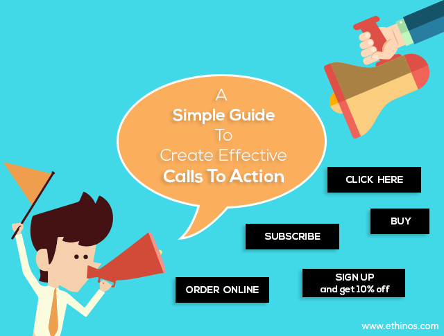 A Simple Guide To Create Effective Calls To Action