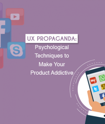 UX Propaganda- Psychological Techniques to Make Your Product Addictive