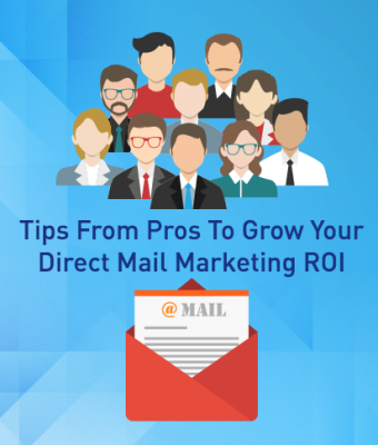 Tips from pros to Grow your direct mail marketing ROI