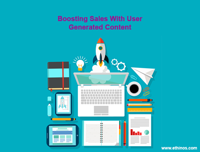 Boosting Sales With User Generated Content
