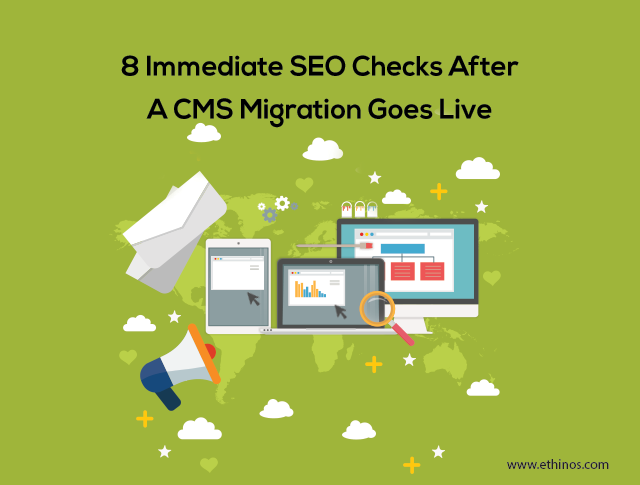 8-Immediate-SEO-Checks-After-A-CMS-Migration-Goes-Live