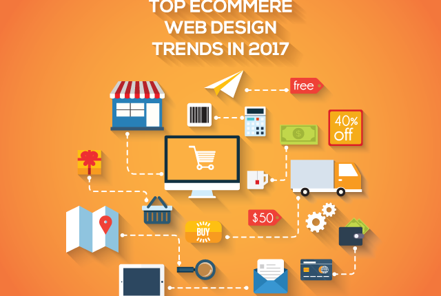 Top 5 eCommerce Web Design Trends To Adopt In 2017