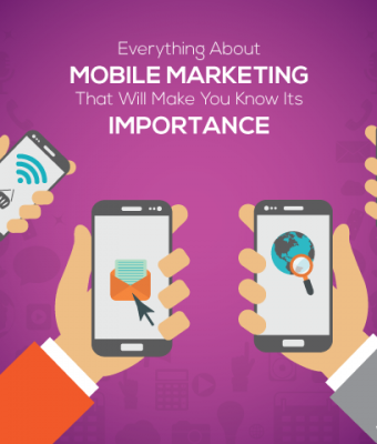 Everything About Mobile Marketing That Will Make You Know Its Importance