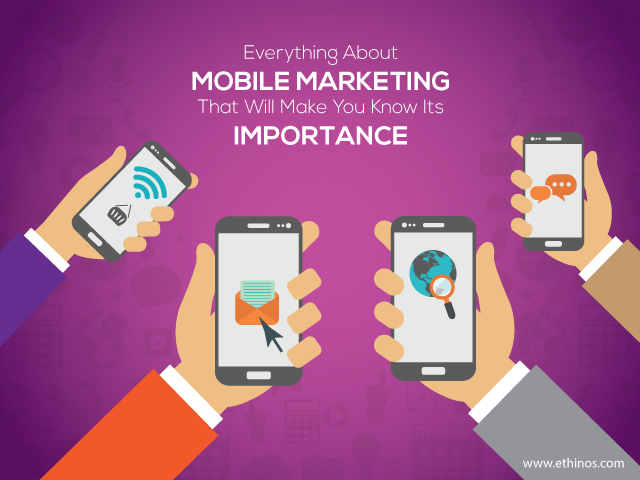 Everything About Mobile Marketing That Will Make You Know Its Importance