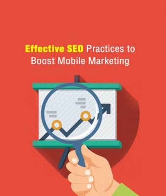 Effective SEO Practices to Boost Mobile Marketing