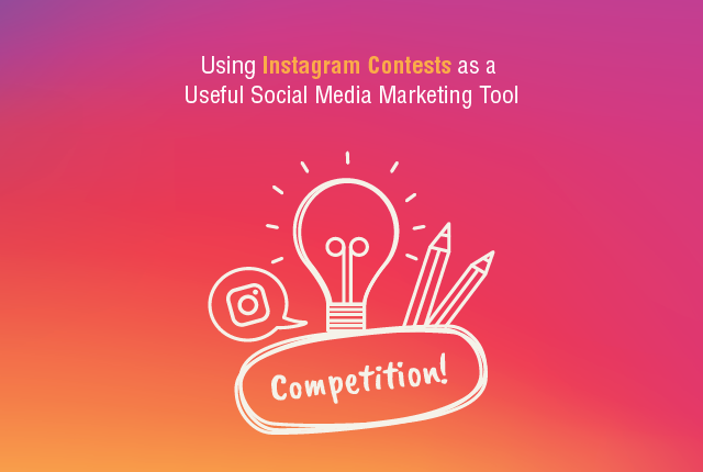 Using Instagram Contests As A Useful Social Media Marketing Tool
