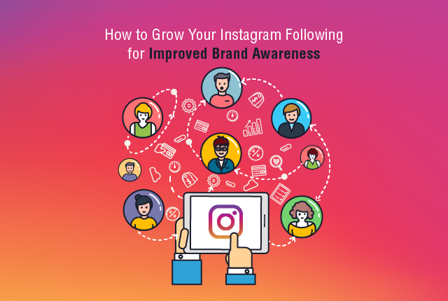 Instagram Following for Improved Brand Awareness