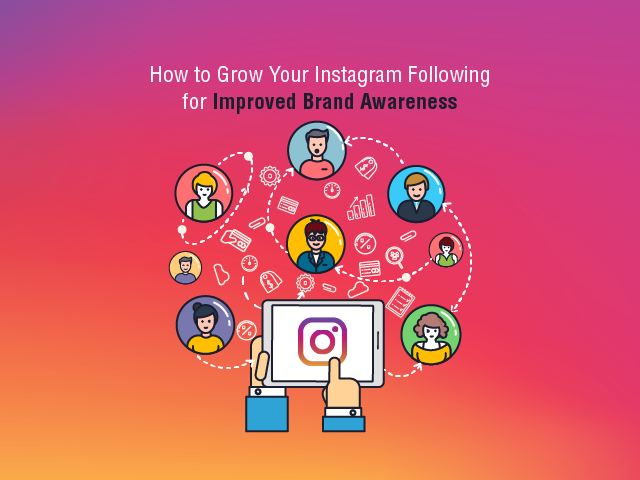 Instagram Following for Improved Brand Awareness