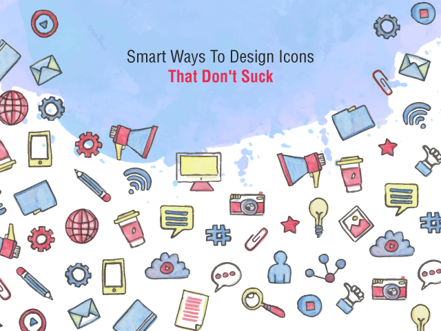 Smart Ways To Design Icons That Don't Suck