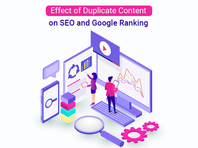 Effect of Duplicate Content on SEO and Google Ranking