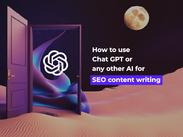 How To Use Chatgpt Or Any Other Ai For Seo Content Writing